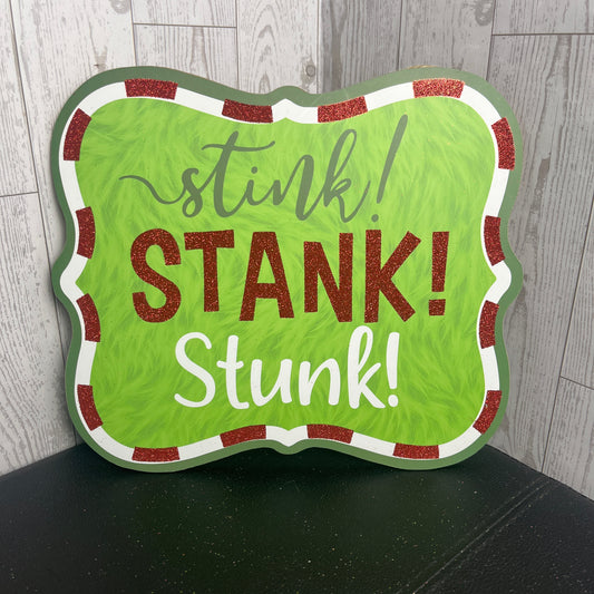 10.5"L X 9"H STINK! STANK! STUNK! GLTTR Sign Red White Lime Green